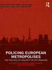 Policing European Metropolises