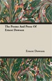 The Poems and Prose of Ernest Dowson
