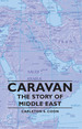 Caravan-the Story of Middle East