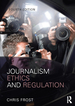 Journalism Ethics and Regulation