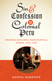 Sin and Confession in Colonial Peru