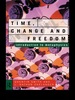 Time, Change and Freedom