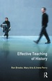 Effective Teaching of History, the