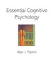 Essential Cognitive Psychology