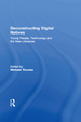 Deconstructing Digital Natives