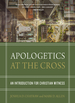 Apologetics at the Cross