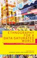 Ethnography for a Data-Saturated World