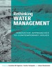 Rethinking Water Management