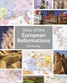 Atlas of the European Reformations