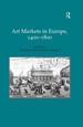 Art Markets in Europe, 1400-1800
