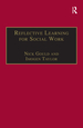 Reflective Learning for Social Work