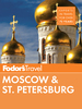 Fodor's Moscow & St. Petersburg