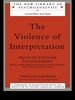 The Violence of Interpretation