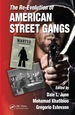 The Re-Evolution of American Street Gangs