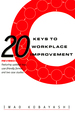 20 Keys to Workplace Improvement