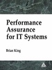 Performance Assurance for It Systems