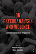 On Psychoanalysis and Violence