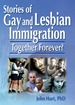 Stories of Gay and Lesbian Immigration