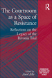 The Courtroom as a Space of Resistance