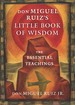 Don Miguel Ruiz's Little Book of Wisdom