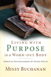 Living With Purpose in a Worn-Out Body