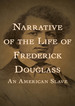 Narrative of the Life of Frederick Douglass