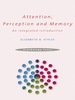 Attention, Perception and Memory