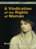 A Vindication of the Rights of Woman