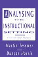 Analysing the Instructional Setting