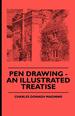 Pen Drawing-an Illustrated Treatise