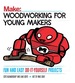 Woodworking for Young Makers