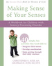 Making Sense of Your Senses