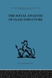 The Social Analysis of Class Structure