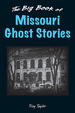 The Big Book of Missouri Ghost Stories