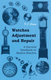 Watches Adjustment and Repair-a Practical Handbook on Modern Watches