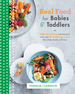 Real Food for Babies and Toddlers