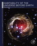 Habitability of the Universe Before Earth