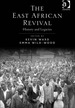 The East African Revival: History and Legacies