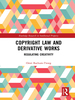 Copyright Law and Derivative Works