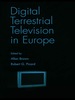 Digital Terrestrial Television in Europe