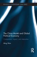 The China Model and Global Political Economy