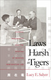 Laws Harsh as Tigers