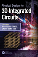 Physical Design for 3d Integrated Circuits