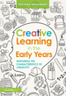 Creative Learning in the Early Years