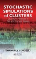 Stochastic Simulations of Clusters