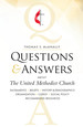 Questions & Answers About the United Methodist Church, Revised