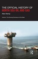 The Official History of North Sea Oil and Gas