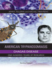 American Trypanosomiasis Chagas Disease