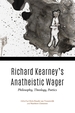 Richard Kearney's Anatheistic Wager