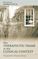 The Therapeutic Frame in the Clinical Context